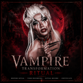 Vampire Transformation Ritual