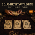 3 Card Thoth Tarot Reading – Past, Present & Future