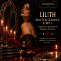 Lilith Beauty & Glamour Ritual